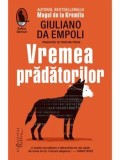 Cumpara ieftin Vremea pradatorilor/Giuliano da Empoli