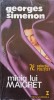 Mania lui Maigret - Georges Simenon, Vremea 1992, Carte Politista, Romana, Paperback