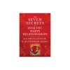 Seven Secrets to Healthy, Happy Relationships