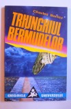 TRIUNGHIUL BERMUDELOR - INCREDIBILA POVESTE A DISPARITIILOR MISTERIOASE de CHARLES BERLITZ , 1998