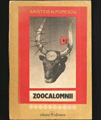 ZOOCALOMNII - ARISTIDE N. POPESCU - EDITURA ALBATROS foto