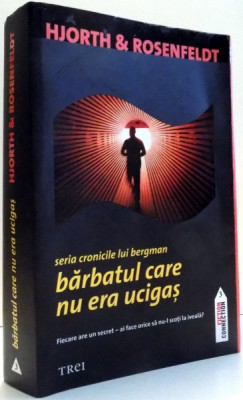 BARBATUL CARE NU ERA UCIGAS de MICHAEL HJORTH, HANS ROSENFELDT , 2012 foto