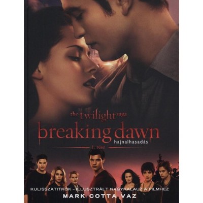 Breaking Dawn 1. r&amp;eacute;sz - Hajnalhasad&amp;aacute;s - Kulisszatitkok - Kulisszatitkok - Illusztr&amp;aacute;lt nagykaluz a filmhez - Mark Cotta Vaz foto