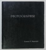 PHOTOGRAPHER de ROSSANO B. MANISCALCHI , ALBUM DE FOTOGRAFIE CU TEXT IN ROMANA SI ITALIANA , 1997, CATALOG DE EXPOZITIE