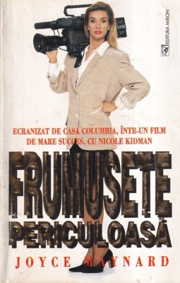 Joyce Maynard - Frumusete periculoasa. foto