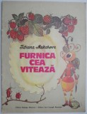 Furnica cea viteaza - Tatiana Makarova, Carte Povesti Copii, Coperta Uzata