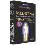 Medicina vibrationala - Richard Gerber