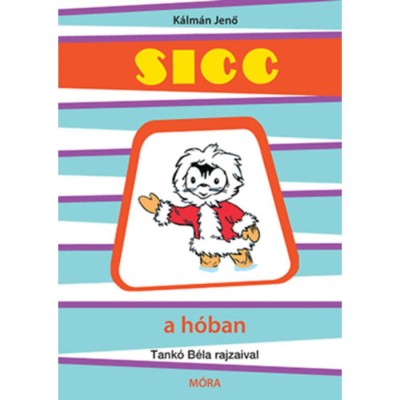 Sicc a h&amp;oacute;ban - K&amp;aacute;lm&amp;aacute;n Jenő foto
