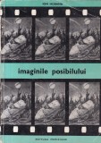 Carte "Imaginile posibilitului" de Ion Hobana, Editura Meridiane, 1968, 87 pagini, 10x18 cm, Rom&acirc;nă, Broșată