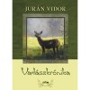 Vad&aacute;szkr&oacute;nika - Jur&aacute;n Vidor