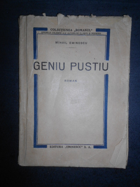 Mihai Eminescu - Geniu pustiu (editie veche)
