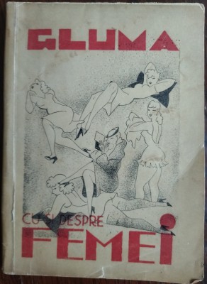 &amp;quot;GLUMA&amp;quot; CU SI DESPRE FEMEI (ALMANAH INTERBELIC) foto