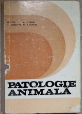 PATOLOGIE ANIMALA-O. POPA, L. BRAN, L. GRECIANU, T. BUHATEL foto