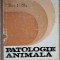 PATOLOGIE ANIMALA-O. POPA, L. BRAN, L. GRECIANU, T. BUHATEL