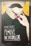 Diane Ducret - Femeile dictatorilor (2013)