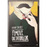 Diane Ducret - Femeile dictatorilor (2013)