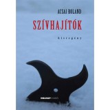 Sz&iacute;vhaj&iacute;t&oacute;k - kisreg&eacute;ny - Acsai Roland