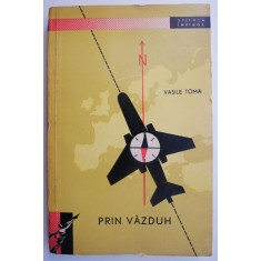 Prin vazduh &ndash; Vasile Toma