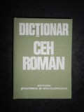 TEODORA DOBRITOIU ALEXANDRU - DICTIONAR CEH ROMAN