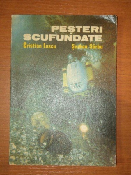 PESTERI SCUFUNDATE de CRISTIAN LASCU,SERBAN SARBU