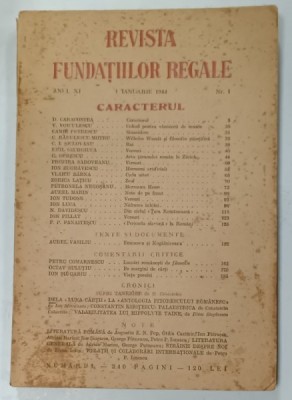 REVISTA FUNDATIILOR REGALE , ANUL XI , NR. 1 , SEMNEAZA : D. CARACOSTEA , VASILE VOICULESCU , CAMIL PETRESCU , P.P. PANAITESCU , ETC . , 1 IANUARIE foto
