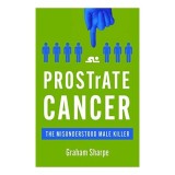 Cumpara ieftin Cartea Cancerul de Prostata de Graham Sharpe, Carte straina in engleza, Stiinte &amp; Cunoastere