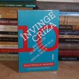Amiral WILLIAM McRAVEN - INVINGE CRIZA : ZECE LECTII DE INVATAT INAINTE SA AI NEVOIE DE ELE , 2026 *