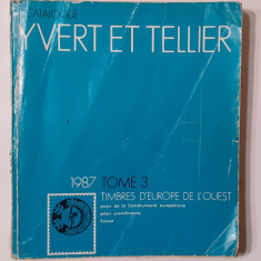 Catalog Filatelic Timbre Yvert Et Tellier Vol. 3 Europa De Vest 1987