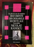 Un sfert de veac de urmarire : documente din dosarele secrete ale generalului Nicolae Radescu