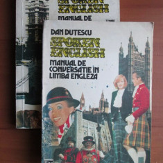 Dan Dutescu - Spoken English. Manual de conversatie in limba engleza 2 volume