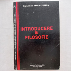 INTRODUCERE IN FILOSOFIE - Prof. univ. dr. MARIN TURLEA