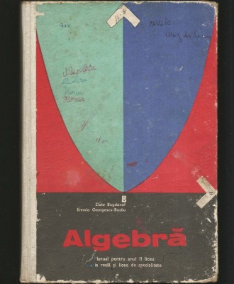 ALGEBRĂ, MANUAL PENTRU ANUL II LICEU, CLASA A X-A, PROFIL REAL - ZLATE BOGDANOF, CARTONATĂ foto