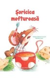 Soricica mofturoasa - Evelyne Delmon-Le Loc'h, Nathalie Janer