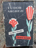 TUDOR ARGHEZI - LUME VECHE, LUME NOUA CARTONATA