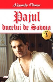 Pajul ducelui de Savoia 1/3 - Alexandre Dumas foto