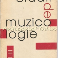 Studii De Muzicologie - Gheorghe Firca - Tiraj: 840 Exemplare
