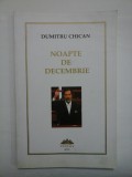 NOAPTE DE DECEMBRIE - DUMITRU CHICAN