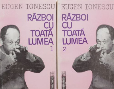 Razboi cu toata lumea (2 volume) - Eugen Ionescu (putin patata) foto