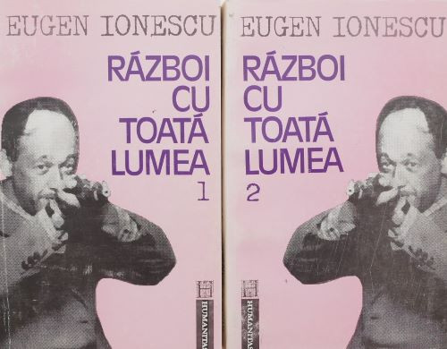 Razboi cu toata lumea (2 volume) - Eugen Ionescu (putin patata)