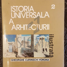 ISTORIA UNIVERSALA A ARHITECTURII (Ilustrata), Volumul 2
