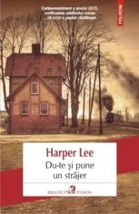 Du-te si pune un strajer/Harper Lee