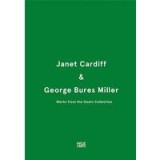 Janet Cardiff and George Bures Miller