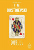 Dublul - Hardcover - Feodor Mihailovici Dostoievski - Art
