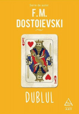 Dublul - Hardcover - Feodor Mihailovici Dostoievski - Art foto