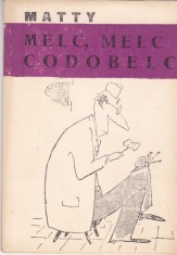 AS - MATTY - MELC, MELC CODOBELC (carte de caricaturi) foto