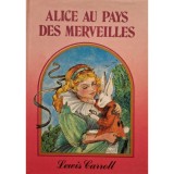 Lewis Carroll - Alice au pays des merveilles (Editia: 1989)