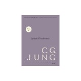 Collected Works of C.G. Jung, Volume 5: Symbols of Transformation
