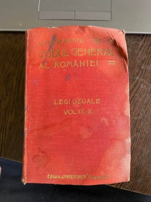 C. Hamangiu Codul General al Romaniei Legi Uzuale Vol. IX-X foto