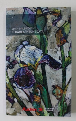 FLOAREA INTUNECATA de JOHN GALSWORTHY , 2018 foto