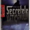 SECRETELE VATICANULUI de BERNARD LECOMTE , 2010